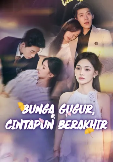 Bunga Gugur, Cintapun Berakhir